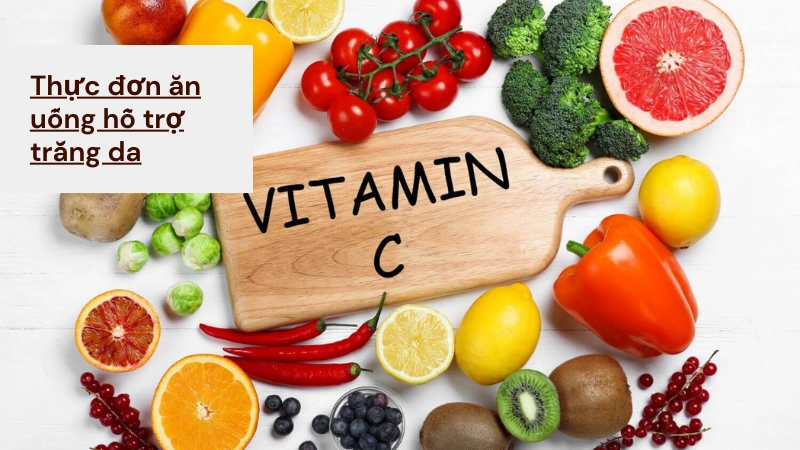Các loại thực phẩm giàu vitamin c giúp da trắng sáng tự nhiên