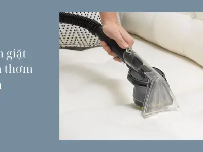 Cách giặt nệm tại nhà- Sạch vết ố, khử mùi nhanh nhất