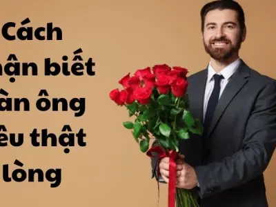 Top cách nhận biết đàn ông yêu thật lòng chuẩn không chỉnh