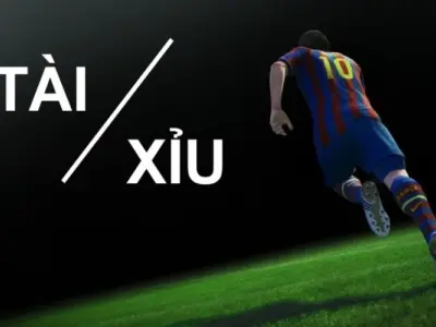 Tài xỉu bóng đá là gì? Kinh nghiệm chơi kèo luôn thắng