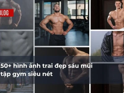 512+ Ảnh Trai Đẹp Body 6 Múi Chuẩn Phòng Gym 2026